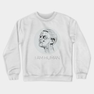 I AM HUMAN - Human Sexuality Crewneck Sweatshirt